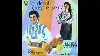 Maria Untaru si Ion Toader - Vine dorul dinspre seara (album)