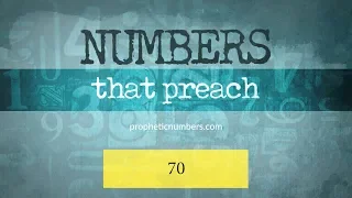 70 - “Kingdom of God” - Prophetic Numbers