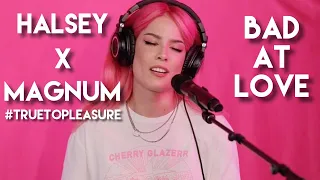 Halsey - Bad at Love (Live at Magnum #TrueToPleasure)