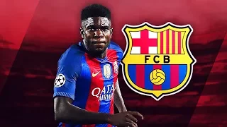 SAMUEL UMTITI | Skills | Barcelona | 2016/2017 (HD)