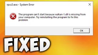 How To Fix RPCS3 Vulkan-1.dll Missing Error - RPCS3 Vulkan Error