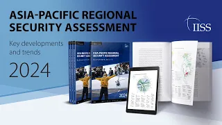 Asia-Pacific Regional Security Assessment Launch