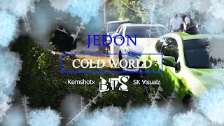 Jedon -  Cold World (Behind The Scenes) Prod by Skv X Kemshotx