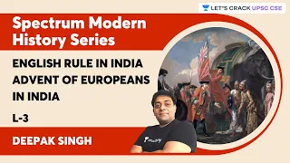 Spectrum Modern History Series | L3 - English Rule in India (Advent of Europeans in India)
