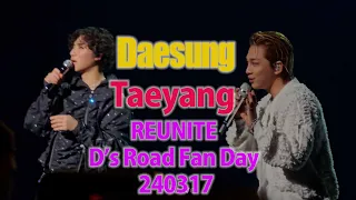 [ENG SUB] 20240317 Daesung Taeyang Reunited and urged by fans for BIGBANG stage D's Road Fan Day