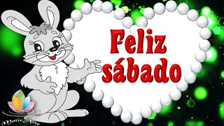 Buenos días feliz sábado Feliz fin de semana  con el video mas lindo del mundo Lindo día para ti