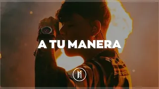 Junior H, Peso Pluma - A Tu Manera (Letra)