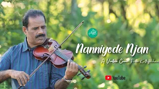 Nanniyode Njan - നന്ദിയോടെ  ഞാൻ - Violin Cover - Kuttiyachan