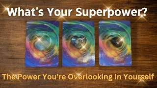 What's Your Superpower? 🦸‍♀️🦸🦸‍♂️ Your Hidden Powers | Timeless & In-Depth Tarot Reading