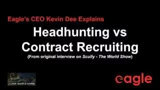 Headhunting vs Recruiting
