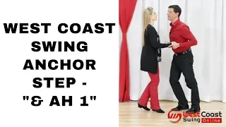 West Coast Swing Anchor Step   "& ah 1"