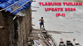 Tlabung Tuilian Update 2024 (Part-I)