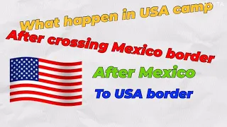 Mexico US 🇺🇸 border cross karne ke baad kiya hota hai / In USA camp #shorts #usa #mexico