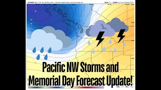 Pacific NW Active Weather Incoming!