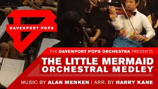 The Little Mermaid Orchestral Medley - DPops