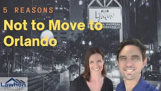 5 Reasons Not to Move to Orlando