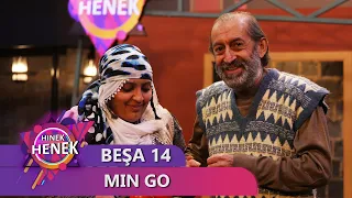 MIN GO - HINEK HENEK BEŞA 14