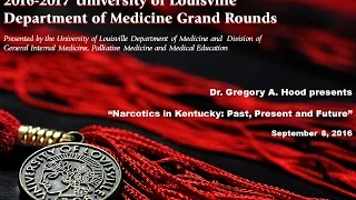 UofL Dept. of Medicine Grand Rounds: Dr. Gregory Hood