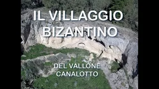IL VILLAGGIO BIZANTINO DEL VALLONE CANALOTTO (Calascibetta)