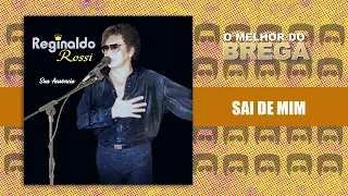 Reginaldo Rossi - Sai de Mim (Áudio Oficial)