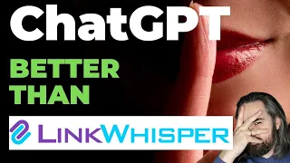 🔥ChatGPT Better Than LinkWhisper? [Full Internal Linking Tutorial 2023]