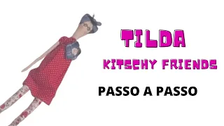 TILDA KITSCHY FRIENDS -  PASSO A PASSO - BONECA TILDA FÁCIL