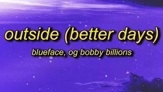 Blueface & OG Bobby Billions - Outside (Better Days) Lyrics | i ain't praying for these baguettes