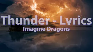 Imagine Dragons - Thunder (Lyrics) - Audio at 192khz, 4k Video