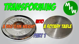 Homemade Rotary Table - Part 1 - MHW Episode 78