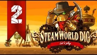 Steam World Dig #2 (Нужно больше ископаемых)