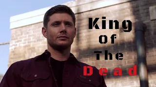 Dean Winchester-King Of The Dead{Supernatural}