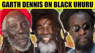 GARTH DENNIS On Original Black Uhuru With Don Carlos & Duckie Simpson + Young Bob Marley | Highlight