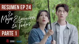 RESUMEN EP 24 PARTE 1 ▶ Drama: La Mejor Elección De Todas - Best Choice Ever - 承欢记