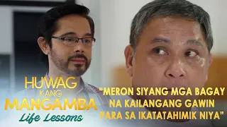 ”Meron siyang kailangang gawin para sa ikatatahimik niya” | Huwag Kang Mangamba Life Lesson EP157