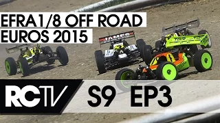 RC Racing TV S09 Ep 3 - EFRA 1/8th Off Road Euros 2015