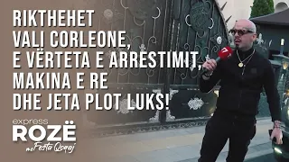 Rikthehet Vali Corleone, e vërteta e arrestimit, makina e re dhe jeta plot luks! | T7