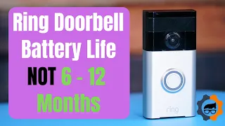 Ring Doorbell Battery & Battery Life [Not 6 – 12 Months] (2018)