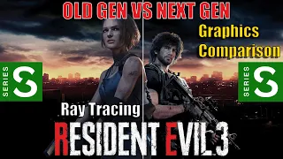 Resident Evil 3  | Xbox Series S | OLD VS NEXT GEN | Graphics Comparison | 4K | Ray Tracing |