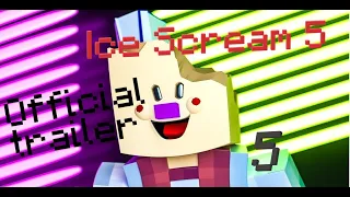 Ice Scream 5 official trailer in minecraft! | Кирилл Minecraft Ice Scream 5