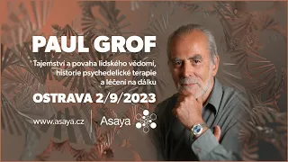 Paul Grof - Tajemství a povaha lidského vědomí, historie psychedelické terapie a léčení na dálku