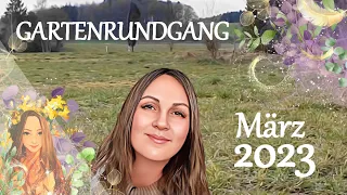 Gartenrundgang März 2023 I Beetvorbereitung I Aussaat I 😸🐔🦆🐤