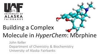 Building a Complex Molecule in HyperChem: Morphine