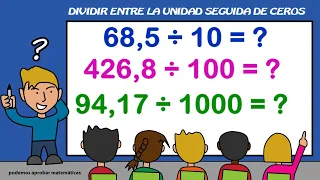 Aprender a dividir entre la unidad seguida de ceros: 10, 100, 1000, 10000, 100000, 1000000