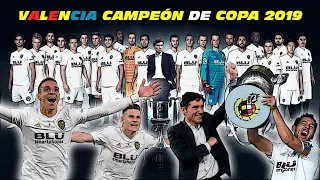 Valencia 🦇 COPA 2019 🏆 Champions