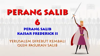 Perang Salib 6 - Yerusalem kembali ke tangan Pasukan Salib