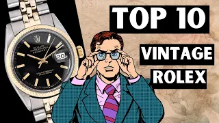 "Discover the Vintage Collector's Items: The 10 Most ICONIC Vintage Rolex Watches"