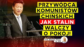 Przywódca komunistów chińskich jak Stalin walczy o pokój! IPP