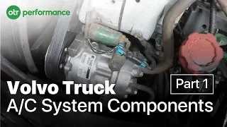 Volvo Truck A/C Components On A Volvo Truck | VN, VNL, VHD | AC System Part 1 - OTR Performance