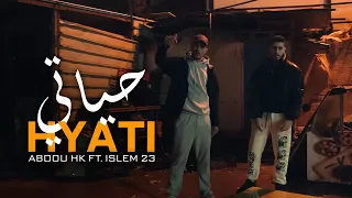 ABDOU HK - HYATI حياتي  FT ISLEM 23 ( official music video)