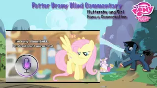PotterBrony Blind Commentary MLP FIM Fanwork Fluttershy and Siri have a Conversation